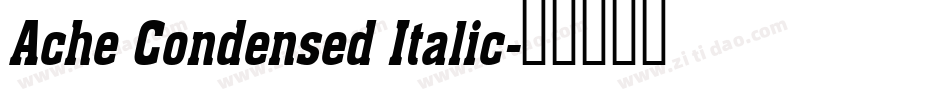 Ache Condensed Italic字体转换